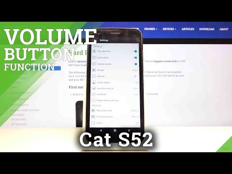 How to Change Volume Buttons Function in CAT S52 – Find Volume Keys Possible Functions