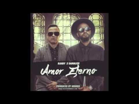 Randy nota loca ft gamalier-amor eterno