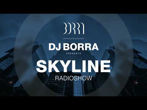 Skyline Radio Show w/DJ Borra [APR 07, 2025]