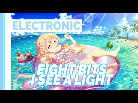 I See a Light | Eight Bits