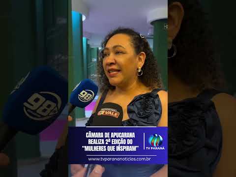 Câmara de Apucarana realiza 2ª edição do “Mulheres que Inspiram”