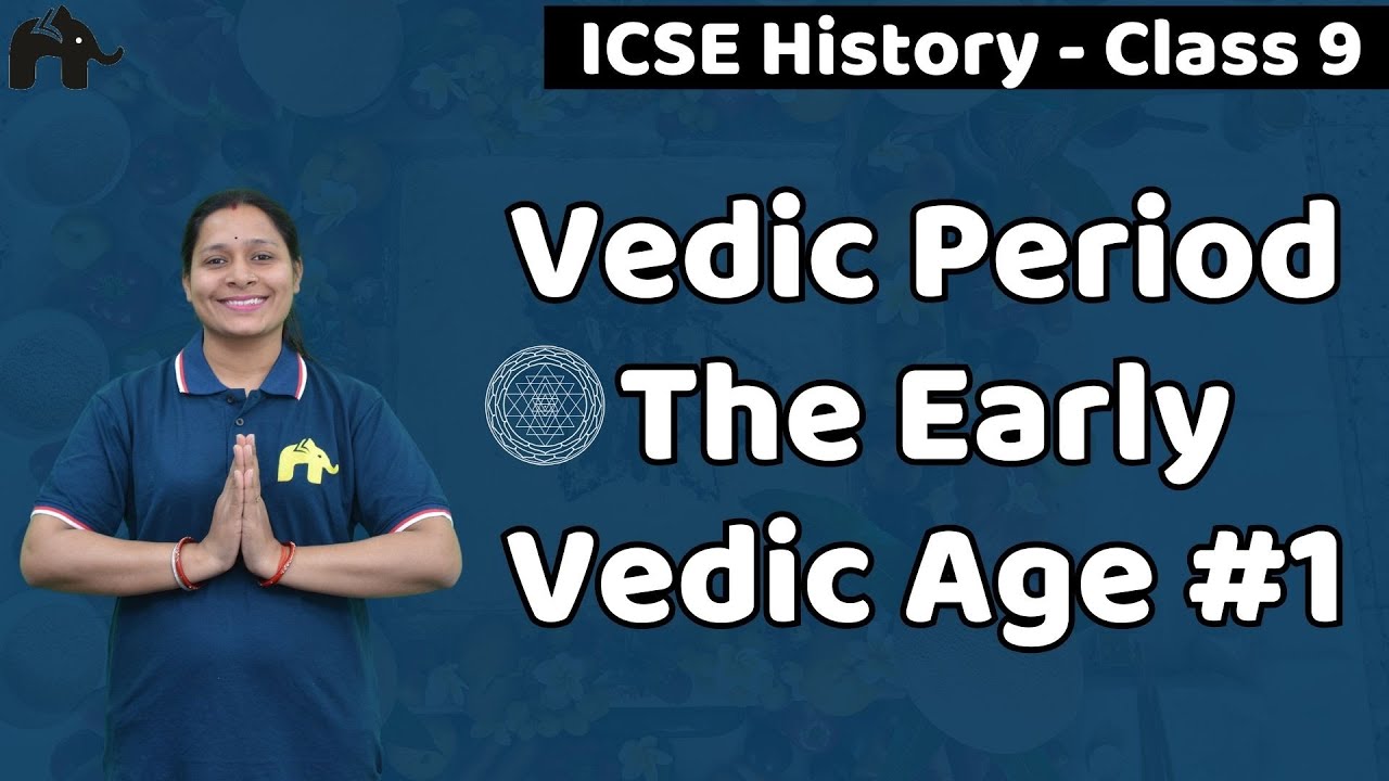 The Vedic Period Class 9 ICSE History | Selina Chapter 2 | The Early Vedic Age #1 SST Social Science
