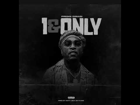 Preme Dibiasi - 1 & Only (Prod by @MattLightDaFlame )