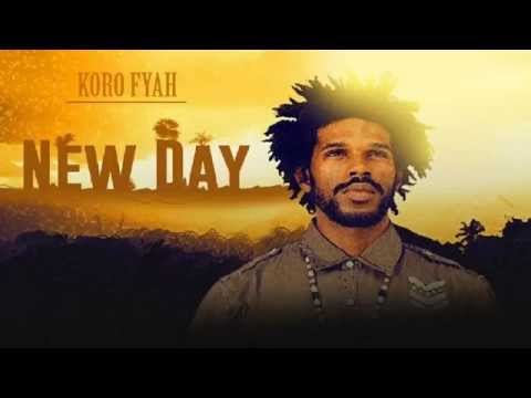 Koro Fyah - New Day