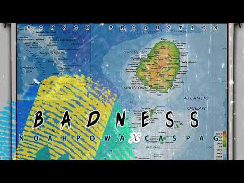 BADNESS - NOAH POWA X CASPA G