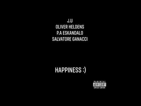 P.A, J.U, Oliver Heldens & Salvatore Ganacci - Happiness (AUDIO OFICIAL)
