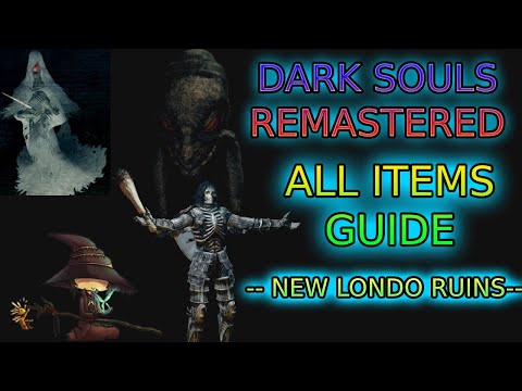Dark Souls Remastered 100% Items Guide: New Londo Ruins
