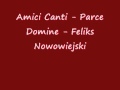 Parce Domine - Feliks Nowowiejski - Amici Canti ...