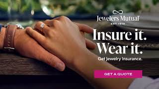 Jewelers Mutual Insure it. Wear it.
