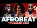 AFROBEAT MIX 2026 | AMAPIANO 2026, AFROBEAT MIXTAPE | AYRA STARR, REMA, FIREBOY, ASAKE, BURNA BOY