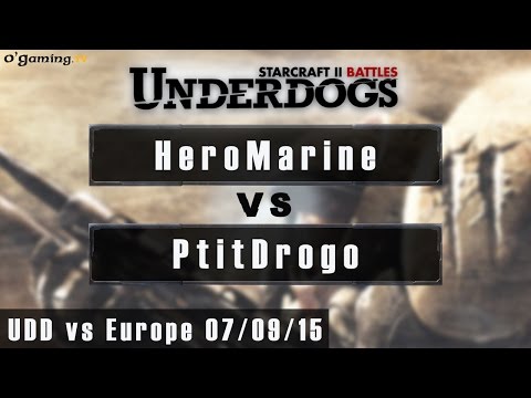 HeroMarine vs PtitDrogo - Underdogs vs Europe - 07/09/15