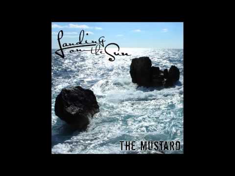 Landing on the Sun - The Mustard