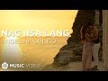 ANGELINE QUINTO - Nag iisa Lang (Official ...