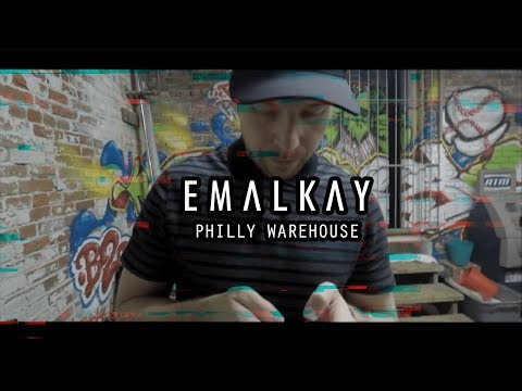 EMALKAY LIVE @PHILLY WAREHOUSE