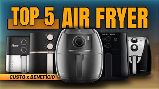 ✅ [ATUALIZADO] Qual a melhor AIR FRYER de 2024? Confira TOP 5 Modelos do mais barato ao mais caro