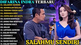 Download lagu SALAHMU SENDIRI - REMBULAN MALAM | DIFARINA INDRA TERBARU | OM ADELLA FULL ALBUM TERBARU 2025 mp3