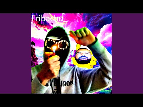 Fribachu! (feat. 8t33n)