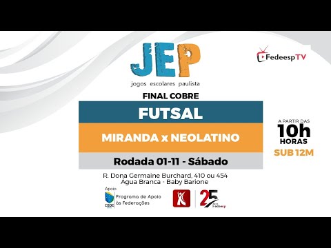 JEP 2025 | SUB 12 | FUTSAL | MIRANDA X NEOLATINO