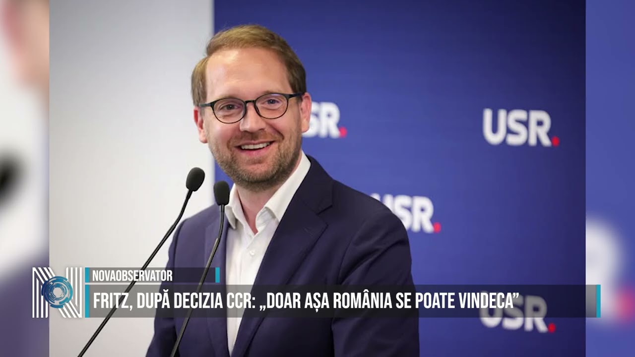 FRITZ, DUPĂ DECIZIA CCR: „DOAR AȘA ROMÂNIA SE POATE VINDECA”