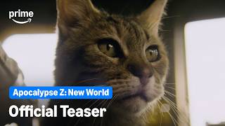 Apocalypse Z: New World - Official Teaser | Prime Video
