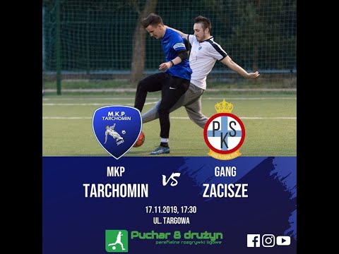 Puchar 8 drużyn 2019/20: MKP Tarchomin - Gang Zacisze (17.11.2019)