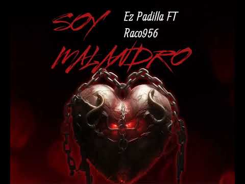 Soy Malandro -@Raco956OFICIAL ft Ez Padilla