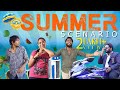 Summer Scenario Veyilon Entertainment சம்மர் சினாரியோ