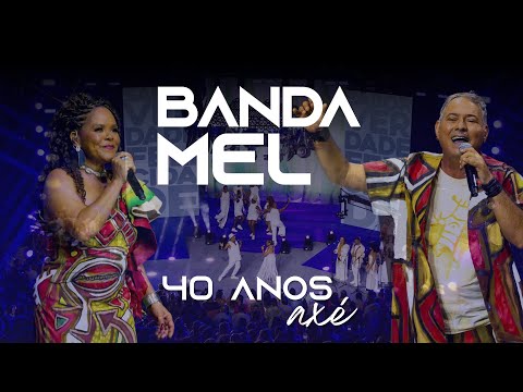 Banda Mel • 40 anos