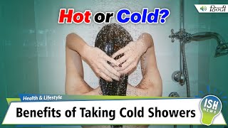 Benefits of Taking Cold Showers