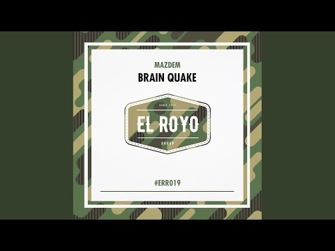 Brain Quake (Original Mix)
