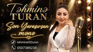 TəhminəTuran Sən Yaraşırsan Mənə
