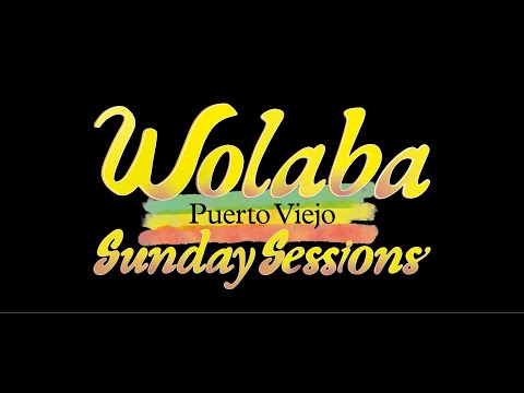 Dj Chris  -Wolaba Puerto Viejo  Sunday Sessions vol 5