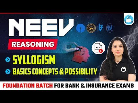 L2 | Syllogism | Basics & Possibility | Neev Foundation Batch 2025 | Reasoning By Shaifali Bansal