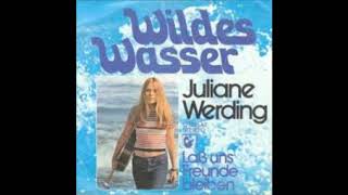 Juliane Werding, Wildes Wasser, Single 1973 dte  Version Nights in white satin