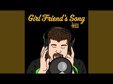 Girlfriend's Song