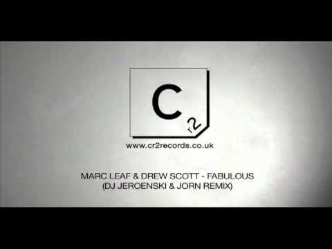 Mark Leaf & Drew Scott - Fabulous (DJ Jeroenski & Jorn Remix)