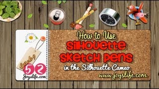 52: Episode 9: How to Use Silhouette Sketch Pens in the Silhouette Cameo