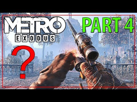 Metro Exodus Walkthrough Gameplay Part 4