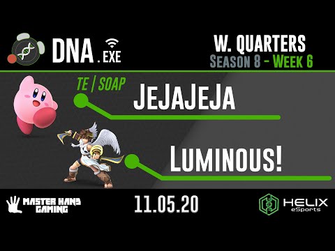 DNA.EXE S8:W6 - Luminous! (Pit) Vs. TE | SOAP | JeJaJeJa (Kirby) - W Quarterfinals