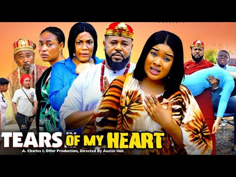 Tears Of My Heart (Complete Season 3&4)- Doris Ifeka/Sochi Infinity 2025 Latest Nigerian Movie