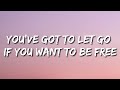 Disclosure & Zedd - You've Got To Let Go If You Want To Be Free (Lyrics)