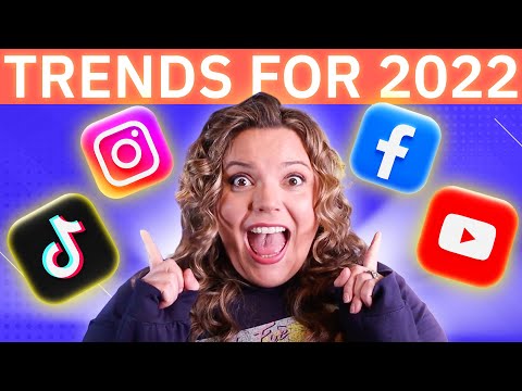The Top Social Media Trends for 2022 That You NEED To Pay Attention To!