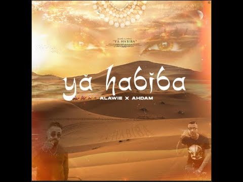 Alawie x Ahdam - Ya Habiba