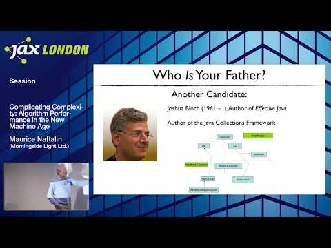 JAX London 2017 Session: Maurice Naftalin - Complicating Complexity: Algorithm Performance