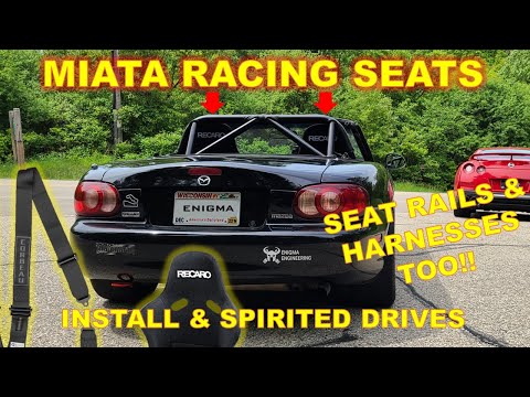 Installing Racing Seats and Harnesses in an NB Miata - then Driving FAST!!