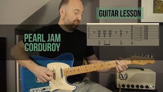 PEARL JAM - &quot;Corduroy&quot; Guitar Lesson | Eddie Vedder