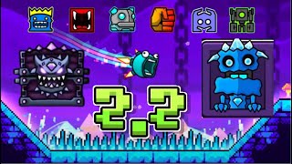 Geometry Dash 2.2 Is FINALLY HERE!