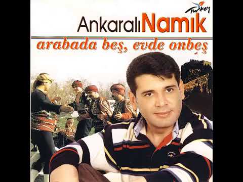 Ankaralı Namık arabada beş evde on beş
