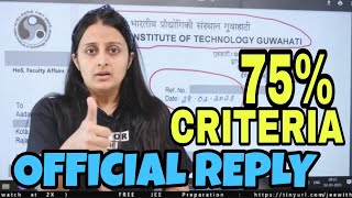 75% CRITERIA - IITG OFFICIAL REPLY with PROOF JEE 2023 @nehamamsarmy
