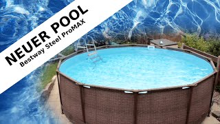 Neuer Pool | Bestway Steel ProMAX Review | Rostproblem | Skimmer